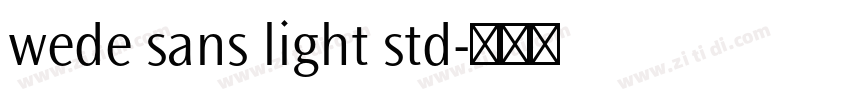 wede sans light std字体转换